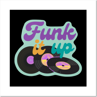 Funk it up - Vinyl Music Design Posters and Art